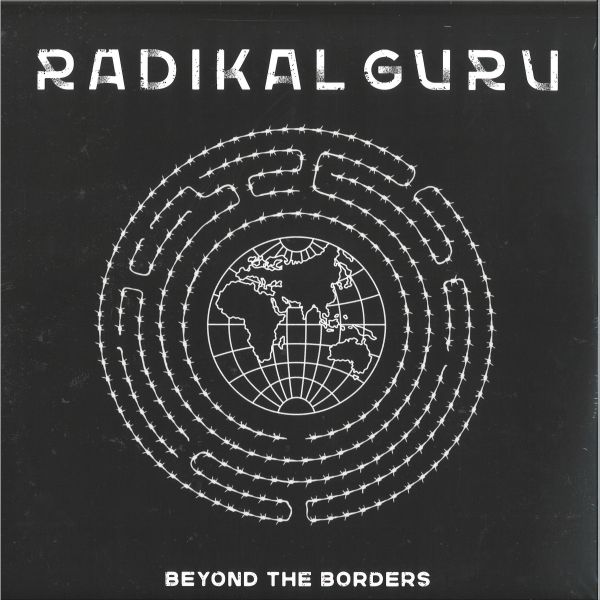 Radikal Guru — Beyond The Borders 2x12" vinyl cover
