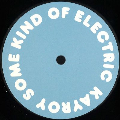 Kayroy — Some Kind Of Electric vinyl cover