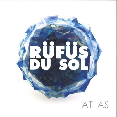 RÜFÜS DU Sol — Atlas LP 2x12" vinyl cover