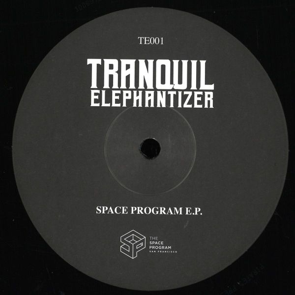 Tranquil Elephantizer — Space Program EP vinyl cover