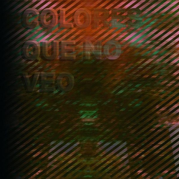 HexagonSound — Colores Que No Veo vinyl cover
