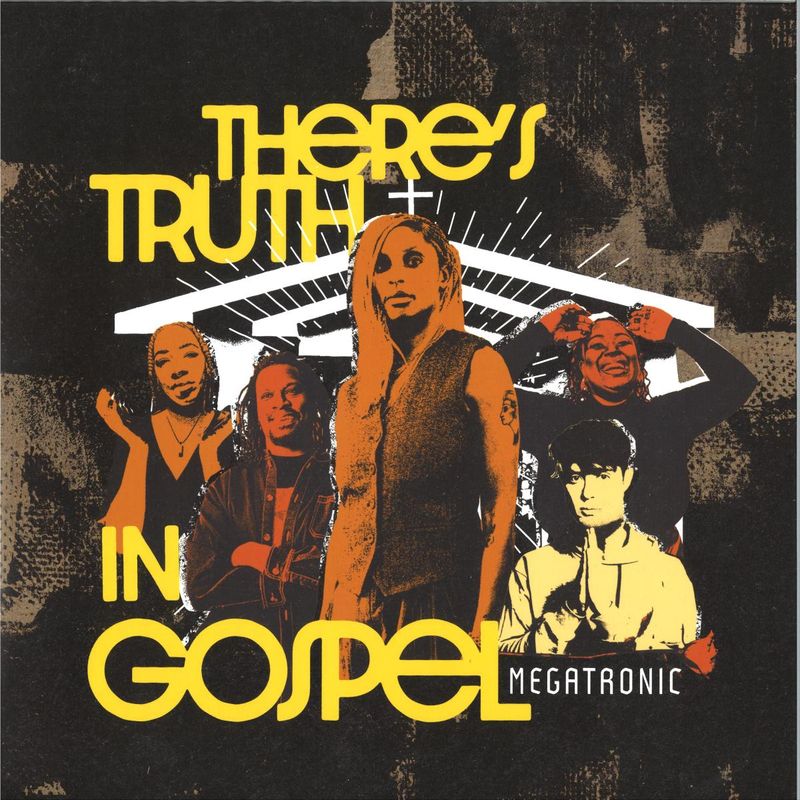 Megatronic — There’s Truth In Gospel EP vinyl cover