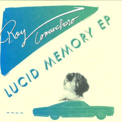 Roy Comanchero — Lucid Memory Ep vinyl cover