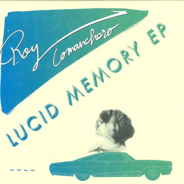 Roy Comanchero — Lucid Memory Ep vinyl cover