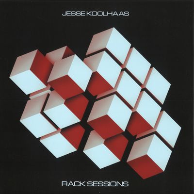 Jesse Koolhaas — RACK SESSIONS LP vinyl cover