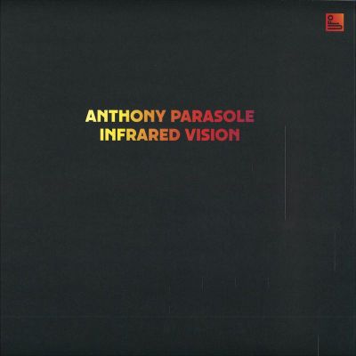 Anthony Parasole — Infrared Vision vinyl cover