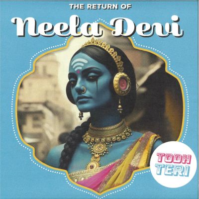 Todh Teri — The Return Of Neela Devi vinyl cover