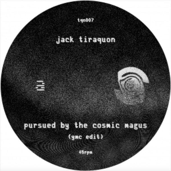Jack Tiraquon Aka Space Dimension Controller — PURSUED BY THE COSMIC MAGUS (YMC EDIT) / ATLANTIC JOUSTING vinyl cover