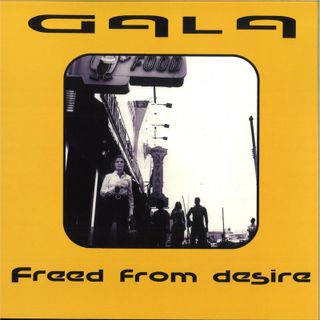 Gala — FREED FROM DESIRE vinyl cover