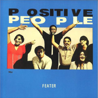 Feater — Positive People vinyl cover