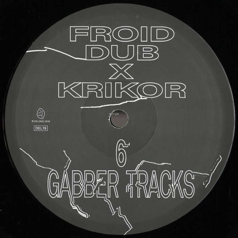 Froid Dub X Krikor — 6 Gabber Tracks vinyl cover