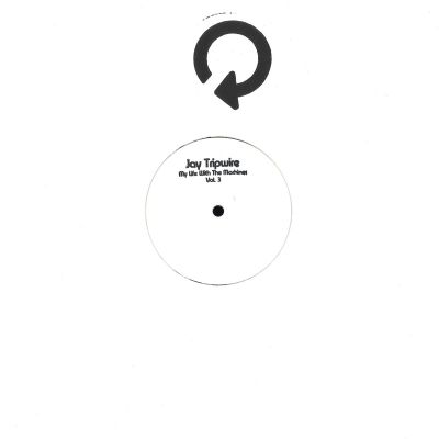 Jay Tripwire — My Life With The Machines Vol 3 (2x12") vinyl cover