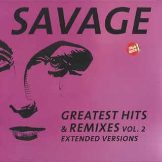 Savage — Greatest Hits & Remixes Vol. 2 vinyl cover