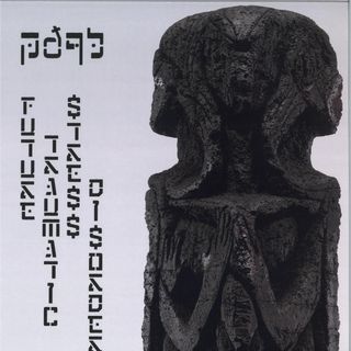 pdqb — Future Traumatic Stress Disorder vinyl cover