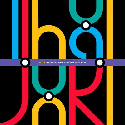 Jhauk — You Won’t Find Your Way From Here LP 2x12" vinyl cover