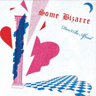Some Bizarre — Don't Be Afraid vinyl cover