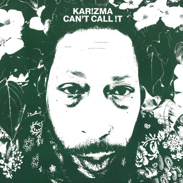 Karizma — Can't Call !t (2x12") vinyl cover