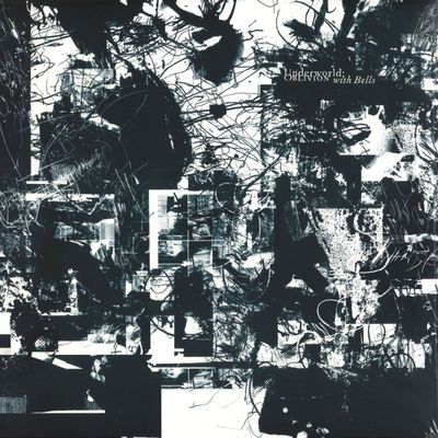 Underworld — Oblivion With Bells On (Reissue) (LP 2x12") vinyl cover