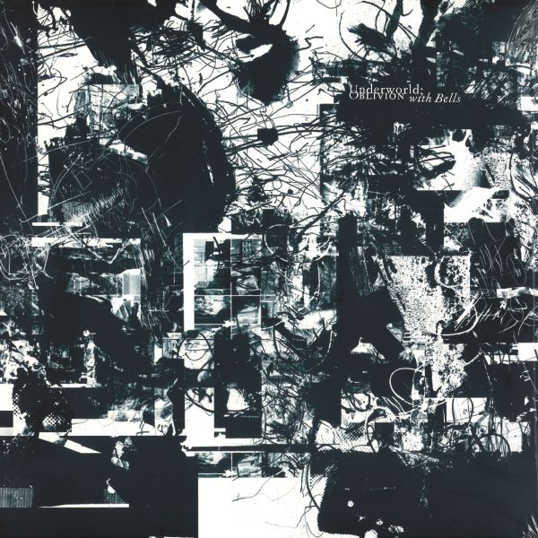 Underworld — Oblivion With Bells On (Reissue) (LP 2x12") vinyl cover
