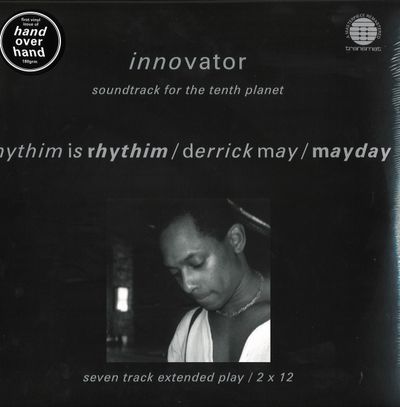 Rhythim IS Rhythim, Derrick May, Mayday — Innovator: Soundtrack For The Tenth Planet 2x12" vinyl cover
