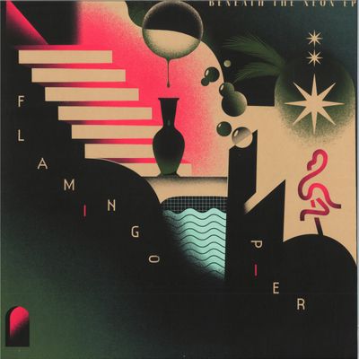 Flamingo Pier — Beneath The Neon EP vinyl cover