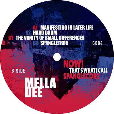 Mella Dee — Now! That's What I call Spanglecore vinyl cover