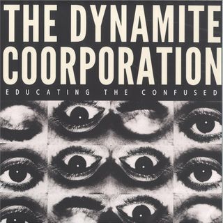 The Dynamite Coorporation — Educating The Confused LP vinyl cover