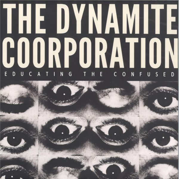 The Dynamite Coorporation — Educating The Confused LP vinyl cover