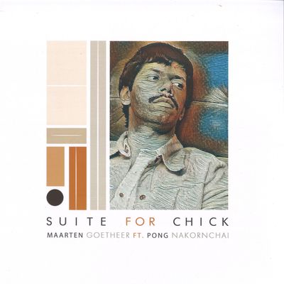 Maarten Goetheer — Suite For Chick feat. Pong Nakornchai vinyl cover