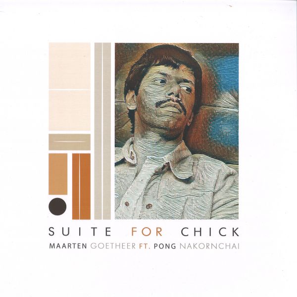 Maarten Goetheer — Suite For Chick feat. Pong Nakornchai vinyl cover