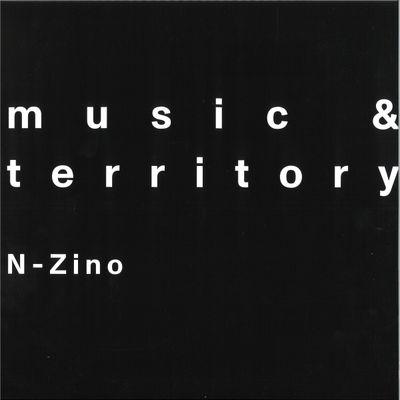 N-Zino — Music & Territory vinyl cover