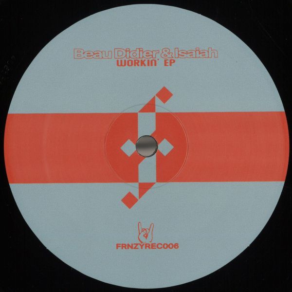 Beau Didier, Isaiah — Workin' EP vinyl cover