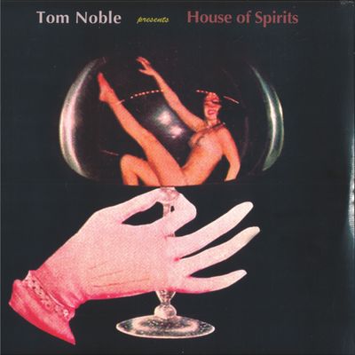 Tom Noble Presents, House Of Spirits — House Of Spirits LP 2x12" vinyl cover