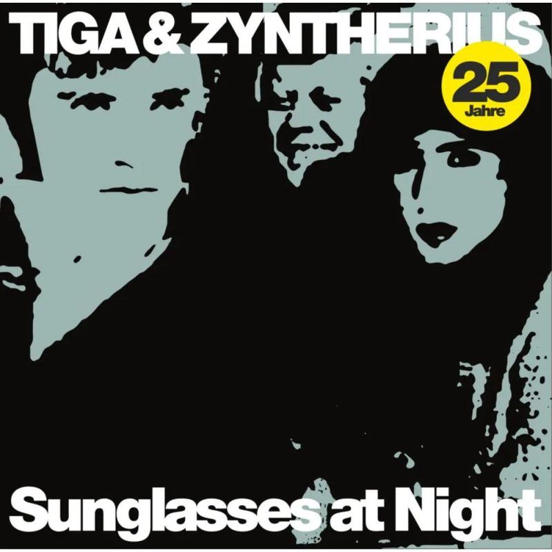 Tiga, Zyntherius — SUNGLASSES AT NIGHT (25TH ANNIVERSARY) vinyl cover