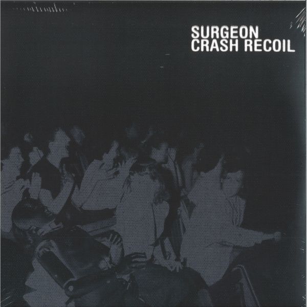 Surgeon — Crash Recoil LP 2x12" vinyl cover