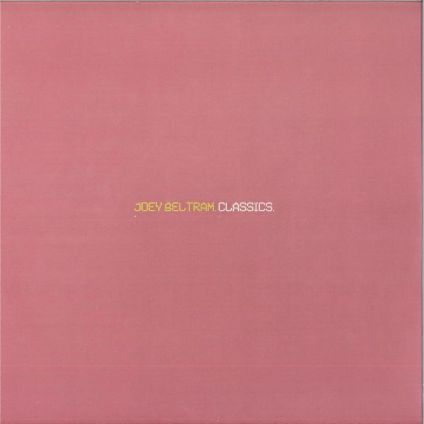 Joey Beltram — Classics 2x12" vinyl cover