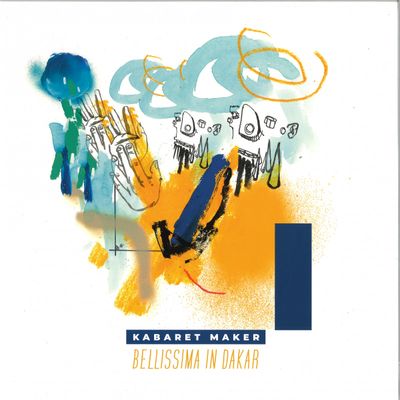 Kabaret Maker — Bellissima In Dakar vinyl cover