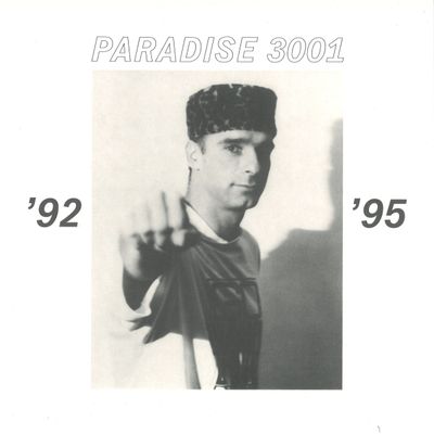 Paradise 3001 — Selected works from between 1992 and 1995 (2x12") vinyl cover