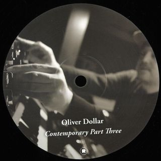Oliver Dollar — Oliver Dollar presents Contemporary Part Three vinyl cover