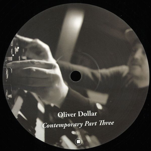 Oliver Dollar — Oliver Dollar presents Contemporary Part Three vinyl cover