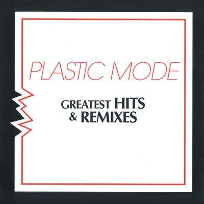 Plastic Mode — Greatest Hits & Remixes vinyl cover