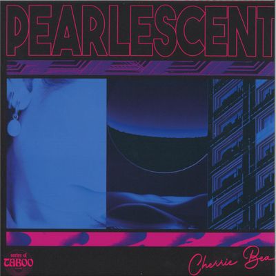 Cherrie Bea — PEARLESCENT EP vinyl cover