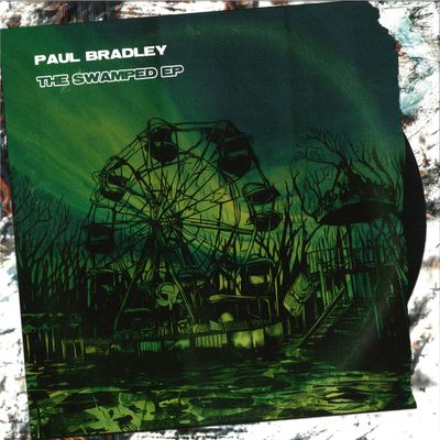 Paul Bradley — The Swamped EP vinyl cover
