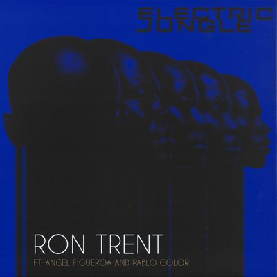 Ron Trent, Angel Figueroa, Pablo Color — Electric Jungle vinyl cover