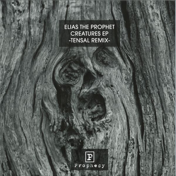 Elias The Prophet — Creatures (Tensal Remix) vinyl cover