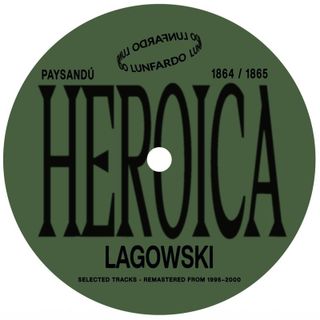Lagowski — Heroica vinyl cover