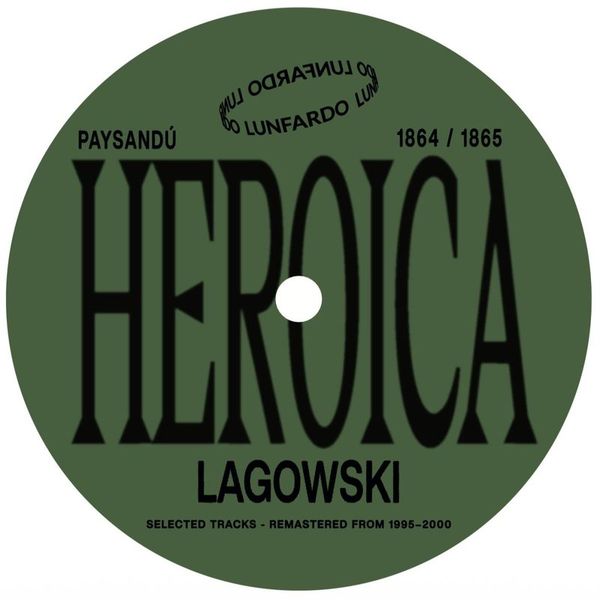 Lagowski — Heroica vinyl cover