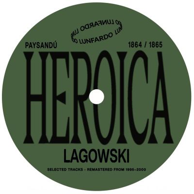 Lagowski — Heroica vinyl cover