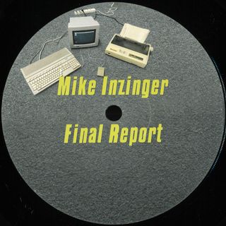 Mike Inzinger — Final Report vinyl cover