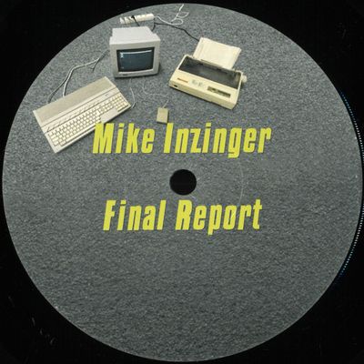 Mike Inzinger — Final Report vinyl cover